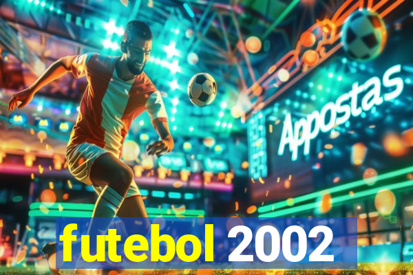 futebol 2002